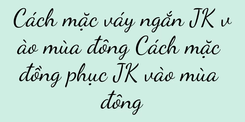 Cách mặc váy ngắn JK vào mùa đông Cách mặc đồng phục JK vào mùa đông