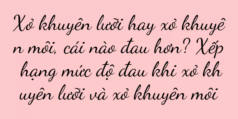 Xỏ khuyên lưỡi hay xỏ khuyên môi, cái nào đau hơn? Xếp hạng mức độ đau khi xỏ khuyên lưỡi và xỏ khuyên môi