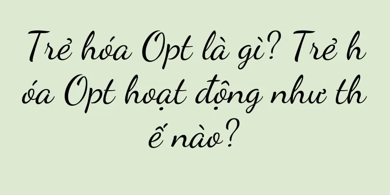 Trẻ hóa Opt là gì? Trẻ hóa Opt hoạt động như thế nào?