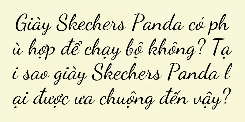 Giày Skechers Panda có phù hợp để chạy bộ không? Tại sao giày Skechers Panda lại được ưa chuộng đến vậy?