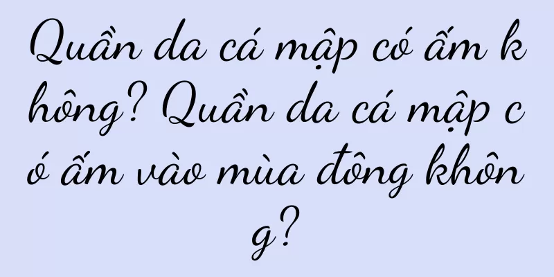 Quần da cá mập có ấm không? Quần da cá mập có ấm vào mùa đông không?