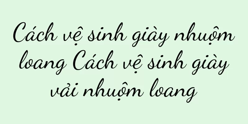 Cách vệ sinh giày nhuộm loang Cách vệ sinh giày vải nhuộm loang