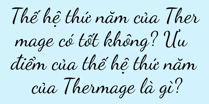 Thế hệ thứ năm của Thermage có tốt không? Ưu điểm của thế hệ thứ năm của Thermage là gì?