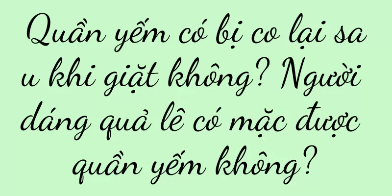 Quần yếm có bị co lại sau khi giặt không? Người dáng quả lê có mặc được quần yếm không?