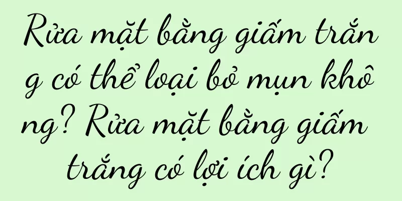 Rửa mặt bằng giấm trắng có thể loại bỏ mụn không? Rửa mặt bằng giấm trắng có lợi ích gì?