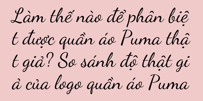 Làm thế nào để phân biệt được quần áo Puma thật giả? So sánh độ thật giả của logo quần áo Puma