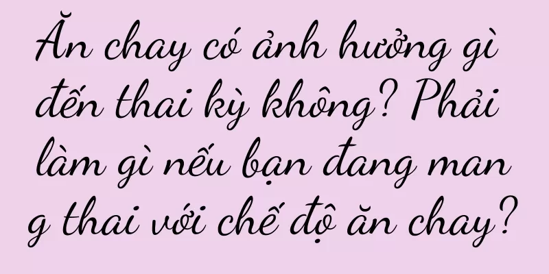 Ăn chay có ảnh hưởng gì đến thai kỳ không? Phải làm gì nếu bạn đang mang thai với chế độ ăn chay?