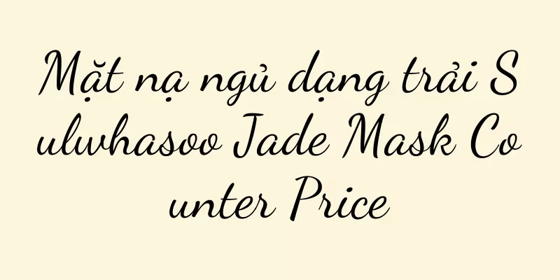 Mặt nạ ngủ dạng trải Sulwhasoo Jade Mask Counter Price