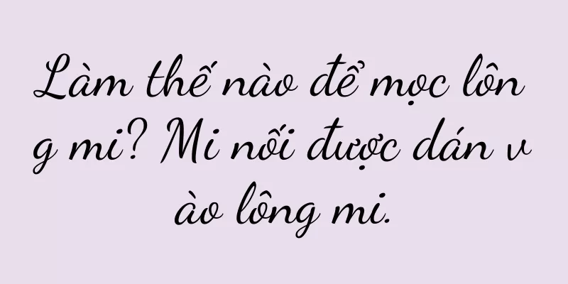 Làm thế nào để mọc lông mi? Mi nối được dán vào lông mi.