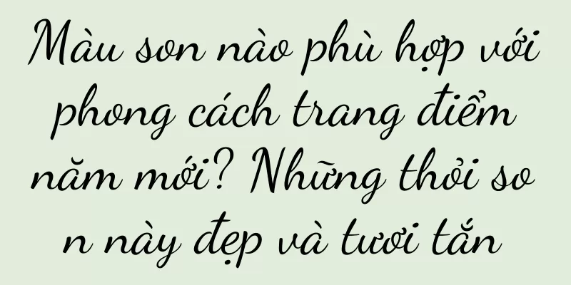 Màu son nào phù hợp với phong cách trang điểm năm mới? Những thỏi son này đẹp và tươi tắn
