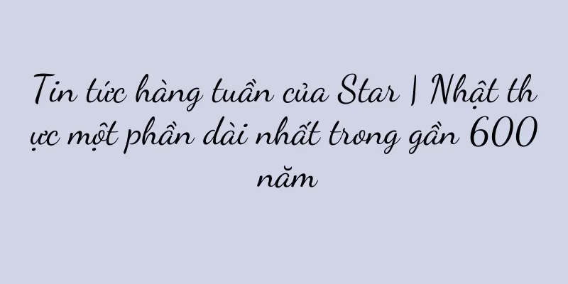 Tin tức hàng tuần của Star | Nhật thực một phần dài nhất trong gần 600 năm