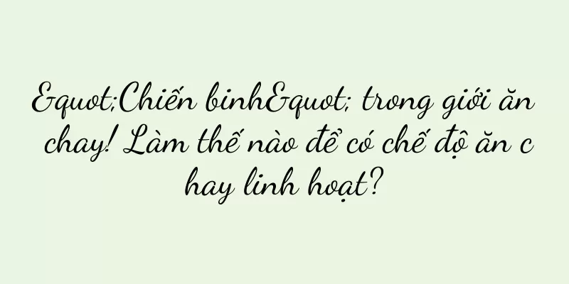 "Chiến binh" trong giới ăn chay! Làm thế nào để có chế độ ăn chay linh hoạt?