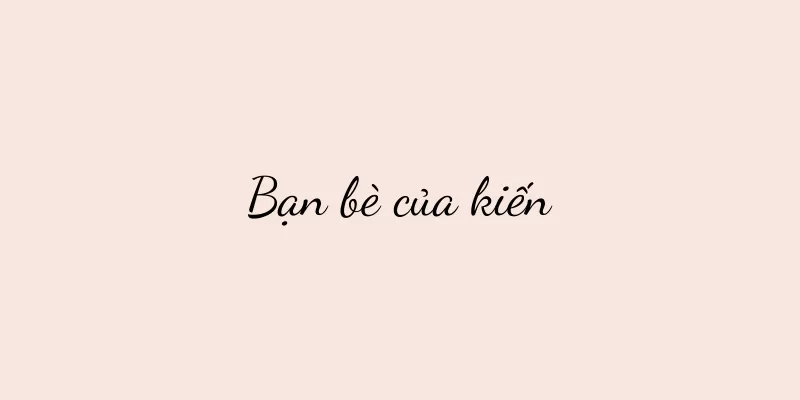 Bạn bè của kiến
