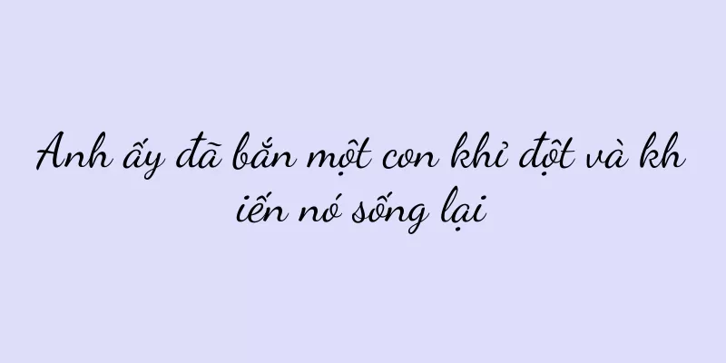 Anh ấy đã bắn một con khỉ đột và khiến nó sống lại