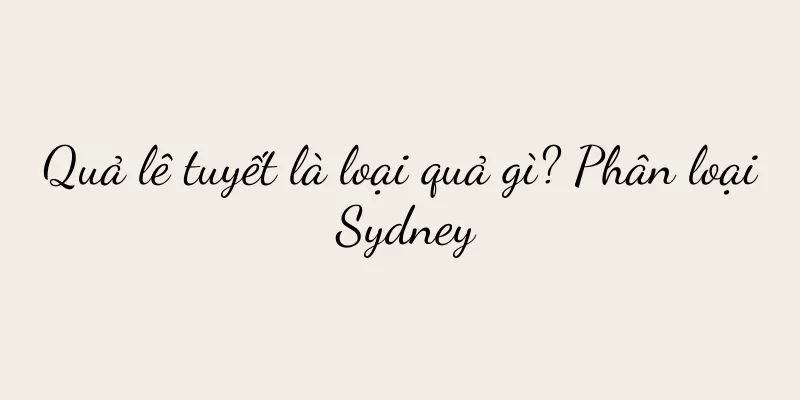 Quả lê tuyết là loại quả gì? Phân loại Sydney