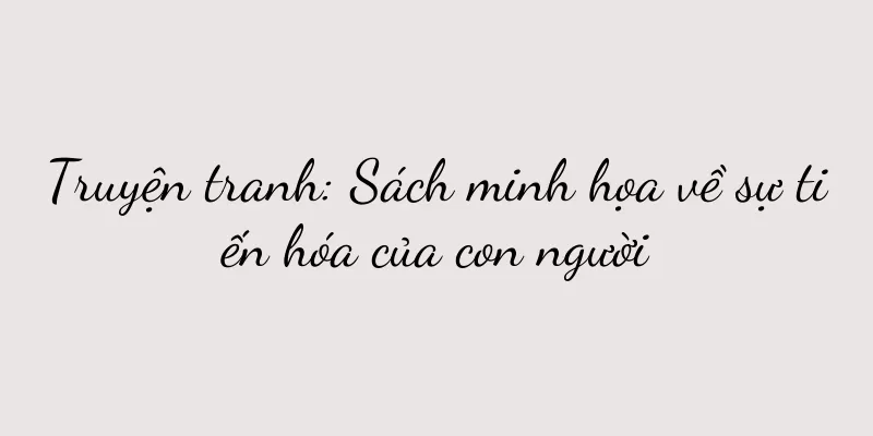 Truyện tranh: Sách minh họa về sự tiến hóa của con người