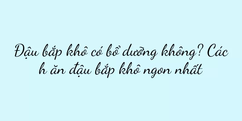Đậu bắp khô có bổ dưỡng không? Cách ăn đậu bắp khô ngon nhất