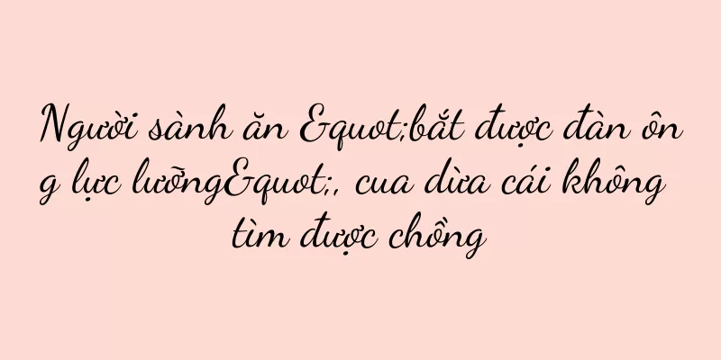 Người sành ăn "bắt được đàn ông lực lưỡng", cua dừa cái không tìm được chồng