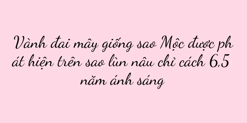 Vành đai mây giống sao Mộc được phát hiện trên sao lùn nâu chỉ cách 6,5 năm ánh sáng