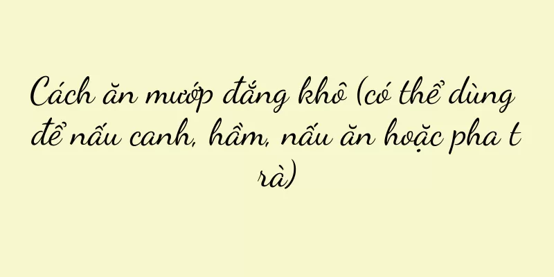Cách ăn mướp đắng khô (có thể dùng để nấu canh, hầm, nấu ăn hoặc pha trà)