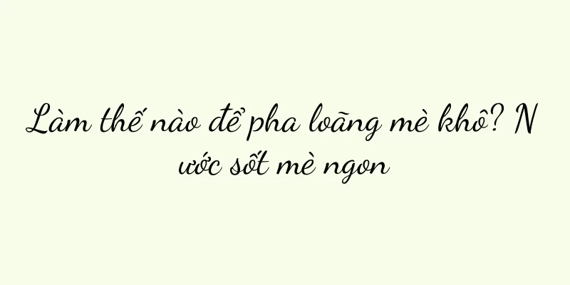 Làm thế nào để pha loãng mè khô? Nước sốt mè ngon
