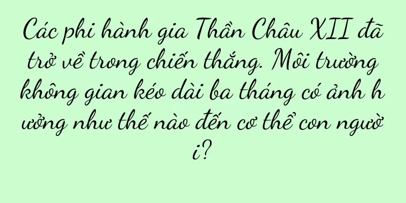 Các phi hành gia Thần Châu XII đã trở về trong chiến thắng. Môi trường không gian kéo dài ba tháng có ảnh hưởng như thế nào đến cơ thể con người?