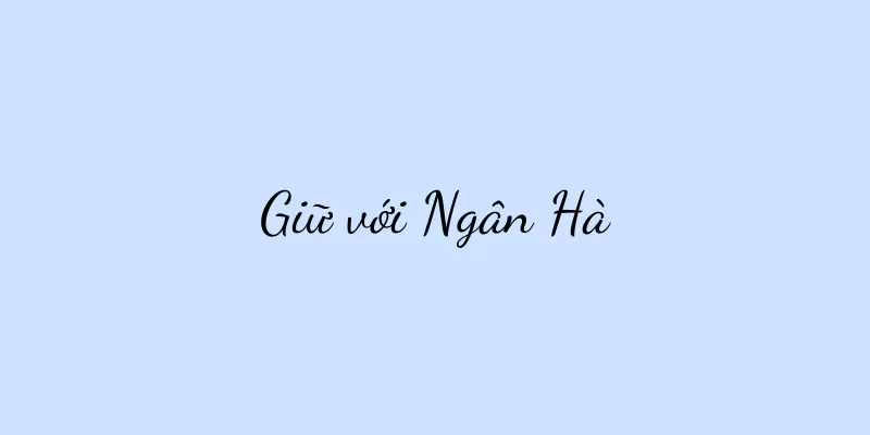 Giữ với Ngân Hà