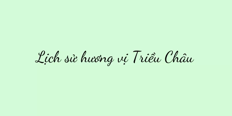 Lịch sử hương vị Triều Châu