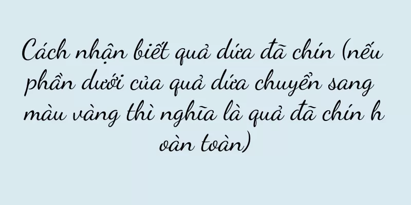Cách nhận biết quả dứa đã chín (nếu phần dưới của quả dứa chuyển sang màu vàng thì nghĩa là quả đã chín hoàn toàn)