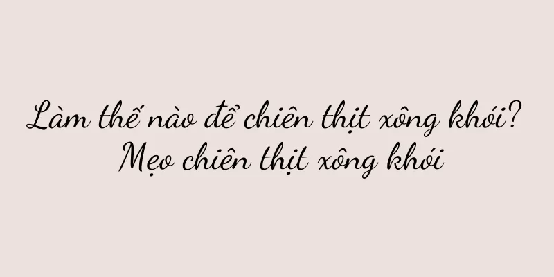 Làm thế nào để chiên thịt xông khói? Mẹo chiên thịt xông khói