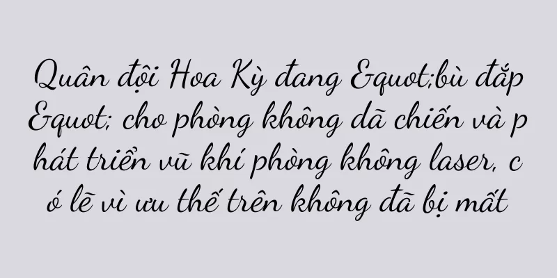 Quân đội Hoa Kỳ đang "bù đắp" cho phòng không dã chiến và phát triển vũ khí phòng không laser, có lẽ vì ưu thế trên không đã bị mất