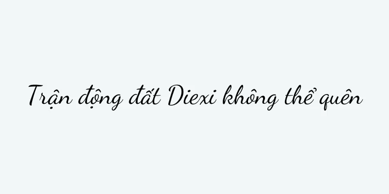 Trận động đất Diexi không thể quên