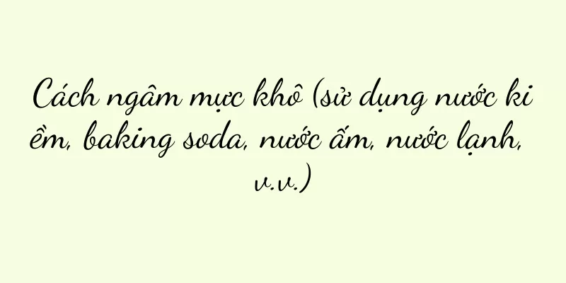 Cách ngâm mực khô (sử dụng nước kiềm, baking soda, nước ấm, nước lạnh, v.v.)