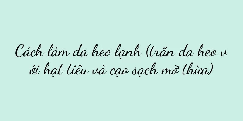 Cách làm da heo lạnh (trần da heo với hạt tiêu và cạo sạch mỡ thừa)