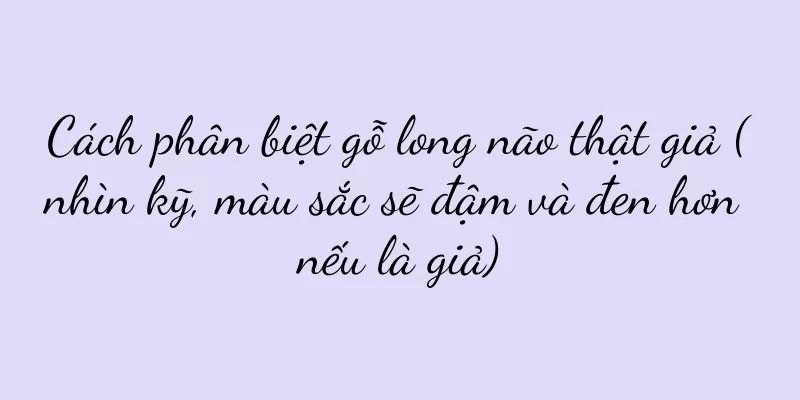 Cách phân biệt gỗ long não thật giả (nhìn kỹ, màu sắc sẽ đậm và đen hơn nếu là giả)