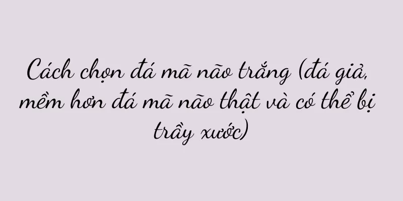 Cách chọn đá mã não trắng (đá giả, mềm hơn đá mã não thật và có thể bị trầy xước)