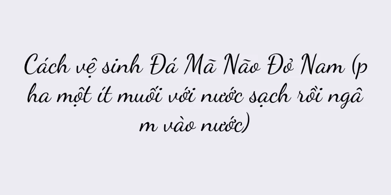Cách vệ sinh Đá Mã Não Đỏ Nam (pha một ít muối với nước sạch rồi ngâm vào nước)