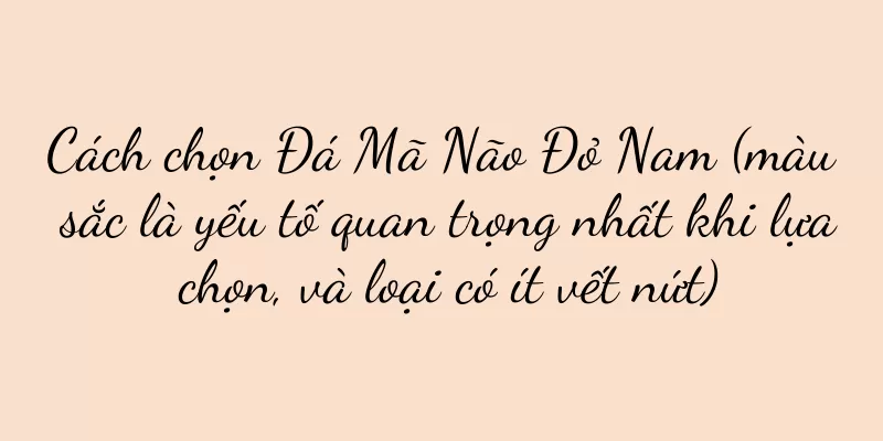 Cách chọn Đá Mã Não Đỏ Nam (màu sắc là yếu tố quan trọng nhất khi lựa chọn, và loại có ít vết nứt)