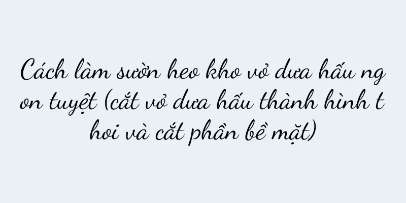 Cách làm sườn heo kho vỏ dưa hấu ngon tuyệt (cắt vỏ dưa hấu thành hình thoi và cắt phần bề mặt)