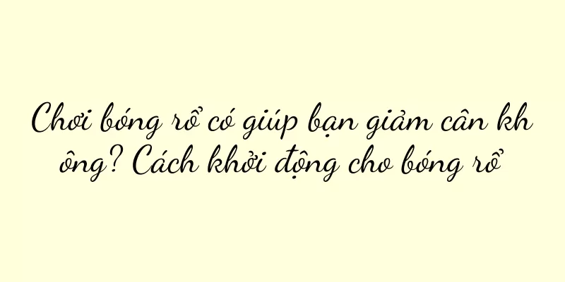Chơi bóng rổ có giúp bạn giảm cân không? Cách khởi động cho bóng rổ