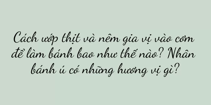 Cách ướp thịt và nêm gia vị vào cơm để làm bánh bao như thế nào? Nhân bánh ú có những hương vị gì?
