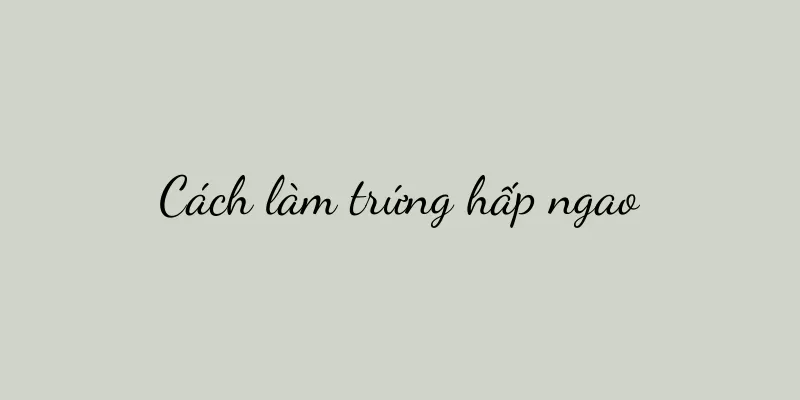 Cách làm trứng hấp ngao