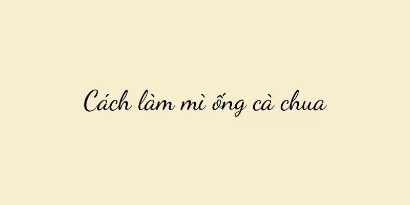 Cách làm mì ống cà chua