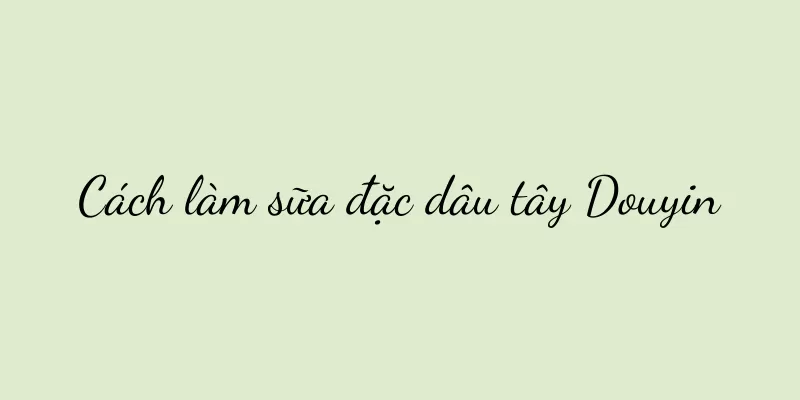 Cách làm sữa đặc dâu tây Douyin