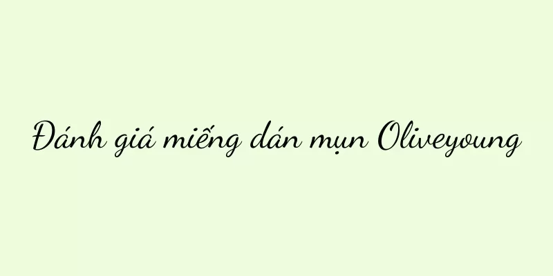 Đánh giá miếng dán mụn Oliveyoung