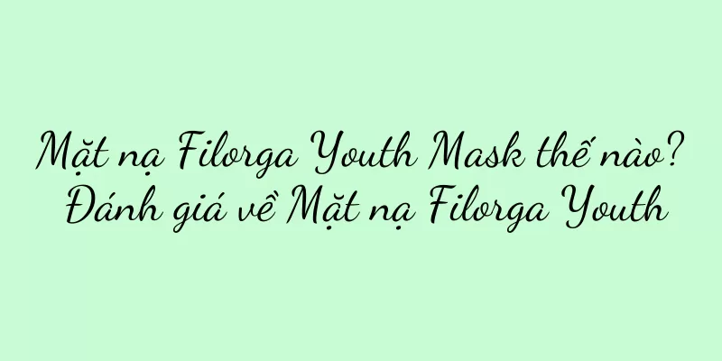 Mặt nạ Filorga Youth Mask thế nào? Đánh giá về Mặt nạ Filorga Youth