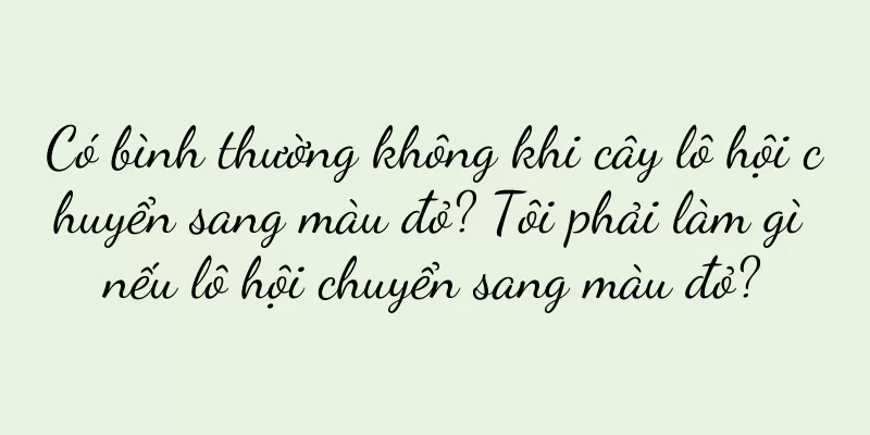 Có bình thường không khi cây lô hội chuyển sang màu đỏ? Tôi phải làm gì nếu lô hội chuyển sang màu đỏ?